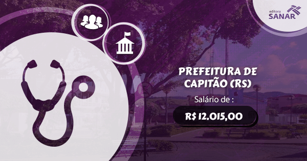 Concurso Prefeitura de Capitão (RS): edital aberto com vagas para Medicina