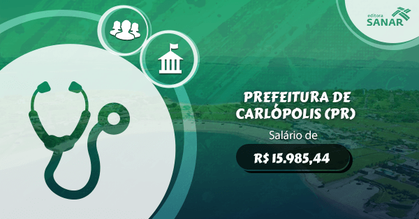 Concurso Prefeitura de Carlópolis (PR): edital aberto com vagas para Medicina