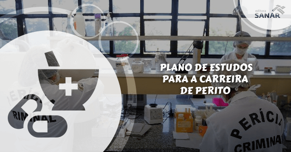 Plano de estudos para a Carreira de Perito Criminal