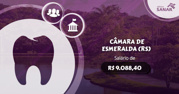 Concurso Câmara de Esmeralda (RS): edital aberto com vagas para Dentistas