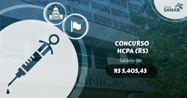 Concurso HCPA (RS): edital aberto com vagas para Enfermagem