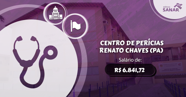 Concurso Centro de Perícias Renato Chaves (PA): edital previsto para a área de Medicina