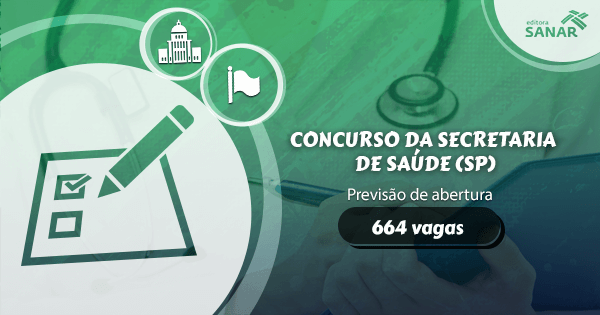 Concurso Secretaria de Saúde (SP): previsão de vagas para Enfermagem, Medicina Veterinária e mais.