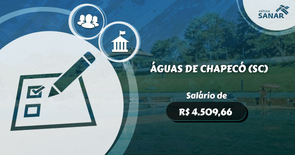 Concurso Prefeitura de Águas de Chapecó (SC): vagas para Enfermagem, Psicologia, Farmácia e mais.