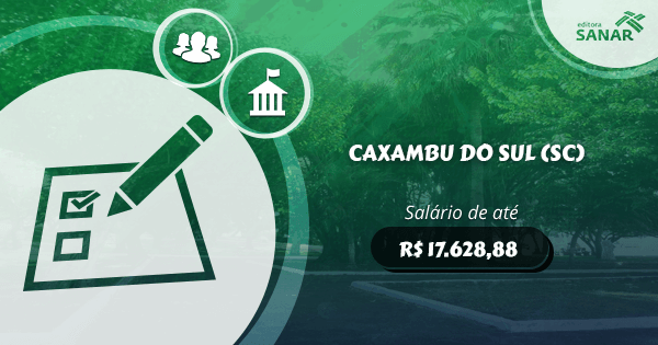 Concurso Prefeitura de Caxambu do Sul (SC): vagas para Nutrição, Psicologia, Medicina e mais