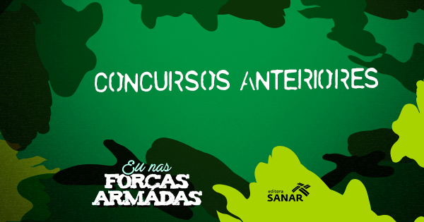 Concursos anteriores das Forças Armadas