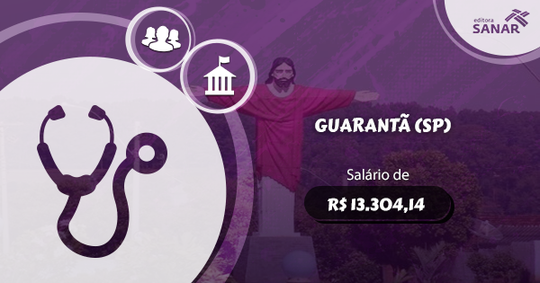 Concurso Prefeitura de Guarantã (SP): edital aberto para Medicina