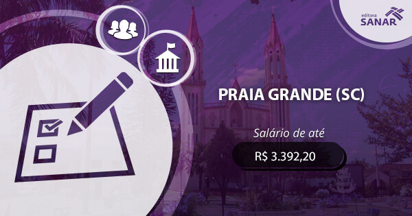 Concurso da prefeitura de Praia Grande (SC) 2017: edital publicado com vagas para Enfermagem e Odontologia