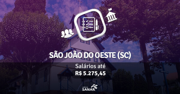 Concurso Prefeitura de São João do Oeste (SC) 2017: vagas para Enfermagem, Veterinária, Nutrição e mais