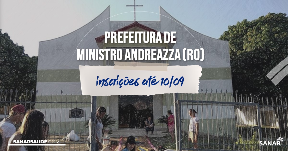 Concurso de Ministro Andreazza RO na Saúde, salários de até R8 mil
