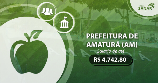 Concurso Prefeitura de Amaturá (AM) 2017: edital publicado com vaga para Nutrição